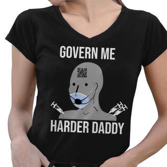 Govern Me Harder Daddy Tshirt Women V-Neck T-Shirt - Monsterry DE