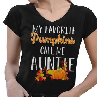Halloween My Favorite Pumpkins Call Me Auntie Funny Auntie Women V-Neck T-Shirt - Thegiftio UK