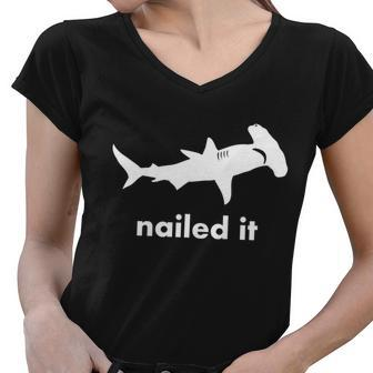 Hammerhead Nailed It Funny Women V-Neck T-Shirt - Monsterry AU