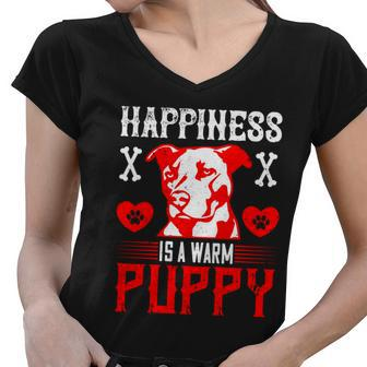 Happiness Is A Warm Puppy Cute Dog Pitbull Dad Women V-Neck T-Shirt - Thegiftio UK