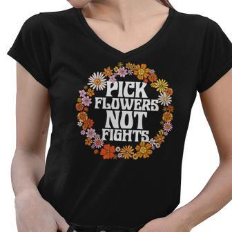 Hippie Flower Design Pick Flowers Not Fights Women V-Neck T-Shirt - Seseable