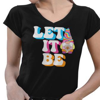 Hippie Let It Be Gnome Cute Funny Design Women V-Neck T-Shirt - Seseable