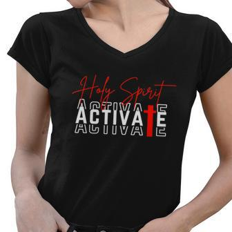Holy Spirit Activate Women V-Neck T-Shirt - Monsterry AU