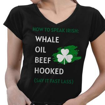 How To Speak Irish Shirt St Patricks Day Funny Shirts Gift Women V-Neck T-Shirt - Thegiftio UK