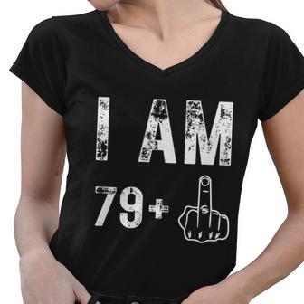 I Am 79 Plus Middle Finger Funny 80Th Birthday Women V-Neck T-Shirt - Monsterry DE