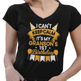 I Cant Keep Calm Its My Grandson 1St Birthday Gift Bday Women V-Neck T-Shirt - Thegiftio UK