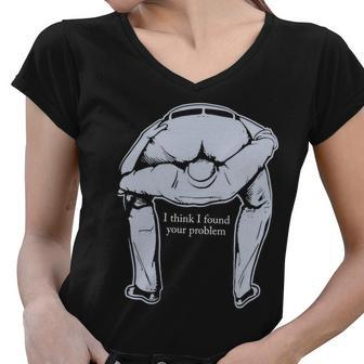 I Found Your Problem Funny Tshirt Women V-Neck T-Shirt - Monsterry DE