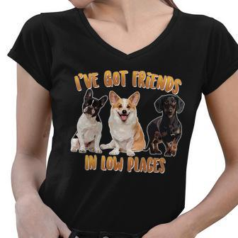 I Got Friends In Low Places Dogs Women V-Neck T-Shirt - Monsterry