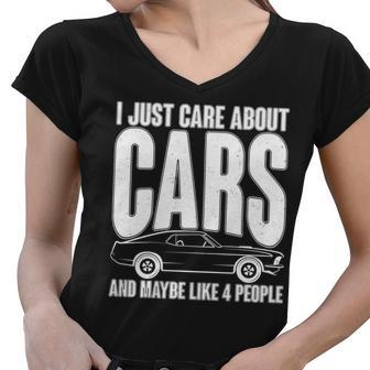 I Just Care About Cars And Maybe Like 4 People Tshirt Women V-Neck T-Shirt - Monsterry DE