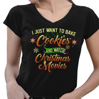 I Just Want To Bake Cookies And Watch Christmas Movies Tshirt Women V-Neck T-Shirt - Monsterry DE