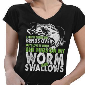 I Like It When She Bends Over Fishing Bait Tshirt Women V-Neck T-Shirt - Monsterry