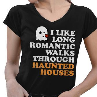 I Like Long Romantic Walks Through Haunted Houses Halloween Women V-Neck T-Shirt - Seseable