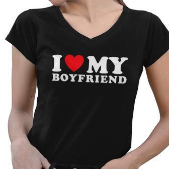 I Love My Boyfriend I Heart My Boyfriend Bf Tshirt Women V-Neck T-Shirt - Monsterry