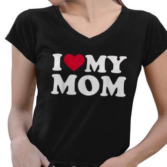 I Love My Mom V2 Women V-Neck T-Shirt - Monsterry AU