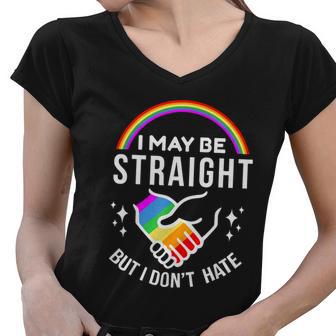 I May Be Straight But I Dont Hate Lgbt Gay & Lesbians Pride Women V-Neck T-Shirt - Monsterry UK