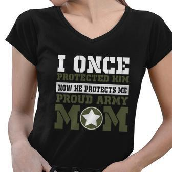 I Once Protected Him Proud Army Mom Tshirt Women V-Neck T-Shirt - Monsterry
