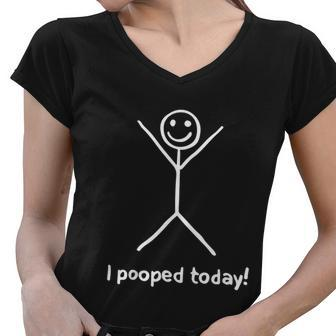I Pooped Today V2 Women V-Neck T-Shirt - Monsterry DE