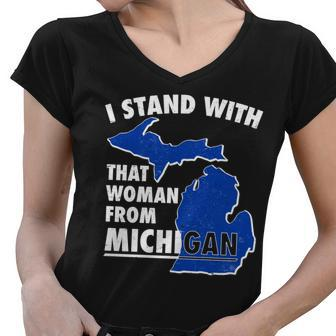 I Stand With That Woman From Michigan Support Women V-Neck T-Shirt - Monsterry