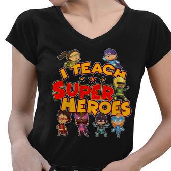 I Teach Superheroes Tshirt Women V-Neck T-Shirt - Monsterry AU