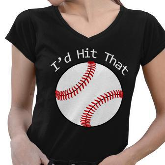 Id Hit That Baseball Women V-Neck T-Shirt - Monsterry UK