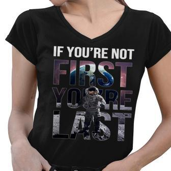If Youre Not First Youre Last American Astronaut Graphic Design Printed Casual Daily Basic Women V-Neck T-Shirt - Thegiftio UK