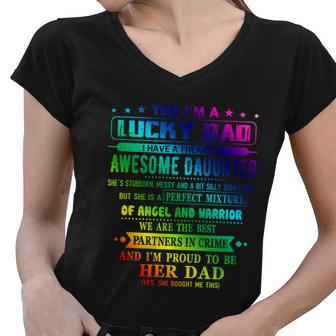 Im A Lucky Dad I Have A Awesome Daughter Shes Stubborn Gift Graphic Design Printed Casual Daily Basic Women V-Neck T-Shirt - Thegiftio UK