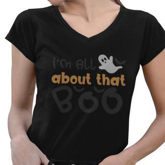 Im All About That Boo Halloween Quote Women V-Neck T-Shirt - Monsterry UK