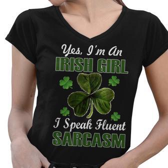 Im An Irish Girl I Speak Fluent Sarcasm Women V-Neck T-Shirt - Monsterry