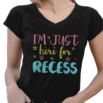 Im Just Here For Recess Funny School Break Student Teachers Graphics Plus Size Women V-Neck T-Shirt - Monsterry