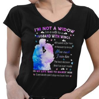 Im Not A Widow Im A Wife To A Husband With Wings All I Want For Him In Heaven To Know How Much I Miss Him Women V-Neck T-Shirt - Thegiftio UK
