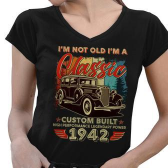Im Not Old Im A Classic 1942 Custom Built 80Th Birthday Tshirt Women V-Neck T-Shirt - Monsterry UK