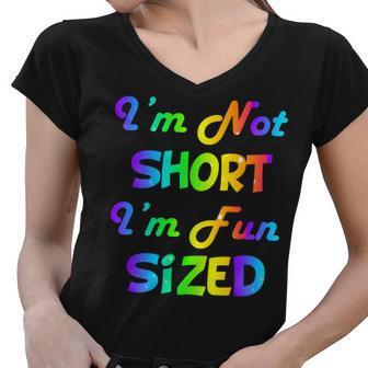 Im Not Short Im Fun Sized Tshirt Women V-Neck T-Shirt - Monsterry