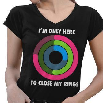 Im Only Here To Close My Rings Women V-Neck T-Shirt - Monsterry UK