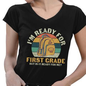 Im Ready For 1St Grade Back To School First Day Of School Women V-Neck T-Shirt - Monsterry