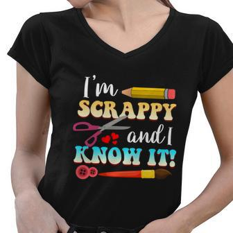 Im Scrappy And I Know It Scrapbook Scrapbook Gift Women V-Neck T-Shirt - Monsterry UK