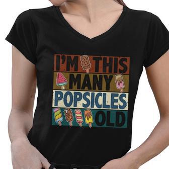 Im This Many Popsicles Old Funny Birthday For Men Women Cool Gift Women V-Neck T-Shirt - Monsterry