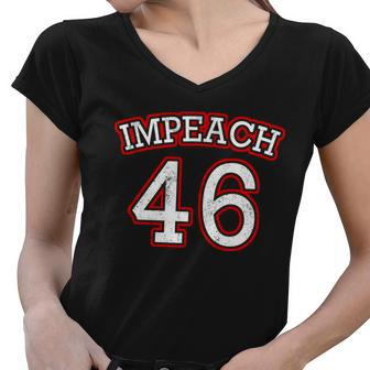 Impeach 46 Joe Biden Republican Conservative Antibiden Women V-Neck T-Shirt - Monsterry AU