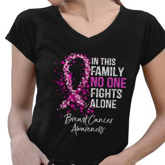 In This Family No One Fights Alone Breast Cancer Awareness Gift Women V-Neck T-Shirt - Monsterry