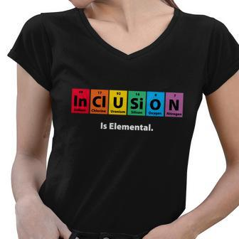 Inclusion Is Elemental Tshirt Women V-Neck T-Shirt - Monsterry