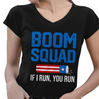 Independence Day 4Th Of July Boom Squad If I Run You Run Women V-Neck T-Shirt - Monsterry