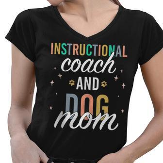 Instructional Coach And Reading Specialist Dog Mom Women V-Neck T-Shirt - Thegiftio UK