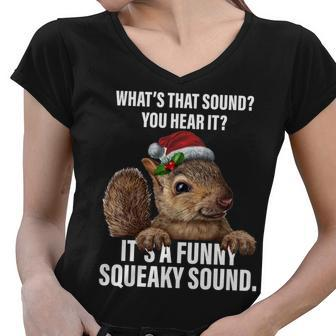 Its A Funny Squeaky Sound Christmas Squirrel Women V-Neck T-Shirt - Monsterry DE