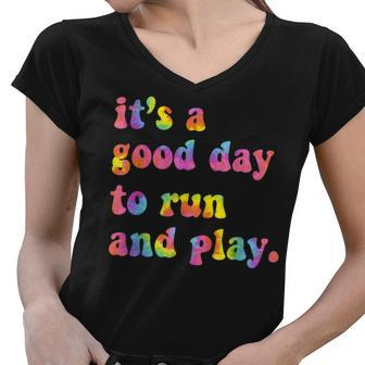 Its A Good Day To Run And Play Teacher Back To School Women V-Neck T-Shirt - Thegiftio