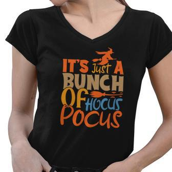 Its Just A Bunch Of Hocus Pocus Halloween Witch Broom Women V-Neck T-Shirt - Seseable
