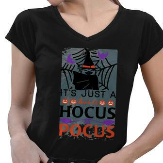 Its Just A Hocus Pocus Witch Halloween Quote Women V-Neck T-Shirt - Monsterry AU
