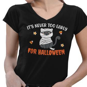 Its Never Too Early For Halloween | Funny Cat Halloween Women V-Neck T-Shirt - Thegiftio UK