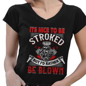 Its Nice To Be Stroked Funny Racing Mens Drag Race Funny Gift Women V-Neck T-Shirt - Monsterry