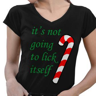 Its Not Going To Lick Itself Funny Naughty Christmas Tshirt Women V-Neck T-Shirt - Monsterry AU