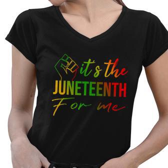 Its The Juneteenth For Me Free Ish Since 1865 Independence Women V-Neck T-Shirt - Monsterry UK