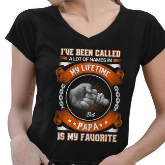 Ive Been Called A Lot Of Names But Papa Is My Favorite Tshirt Women V-Neck T-Shirt - Monsterry